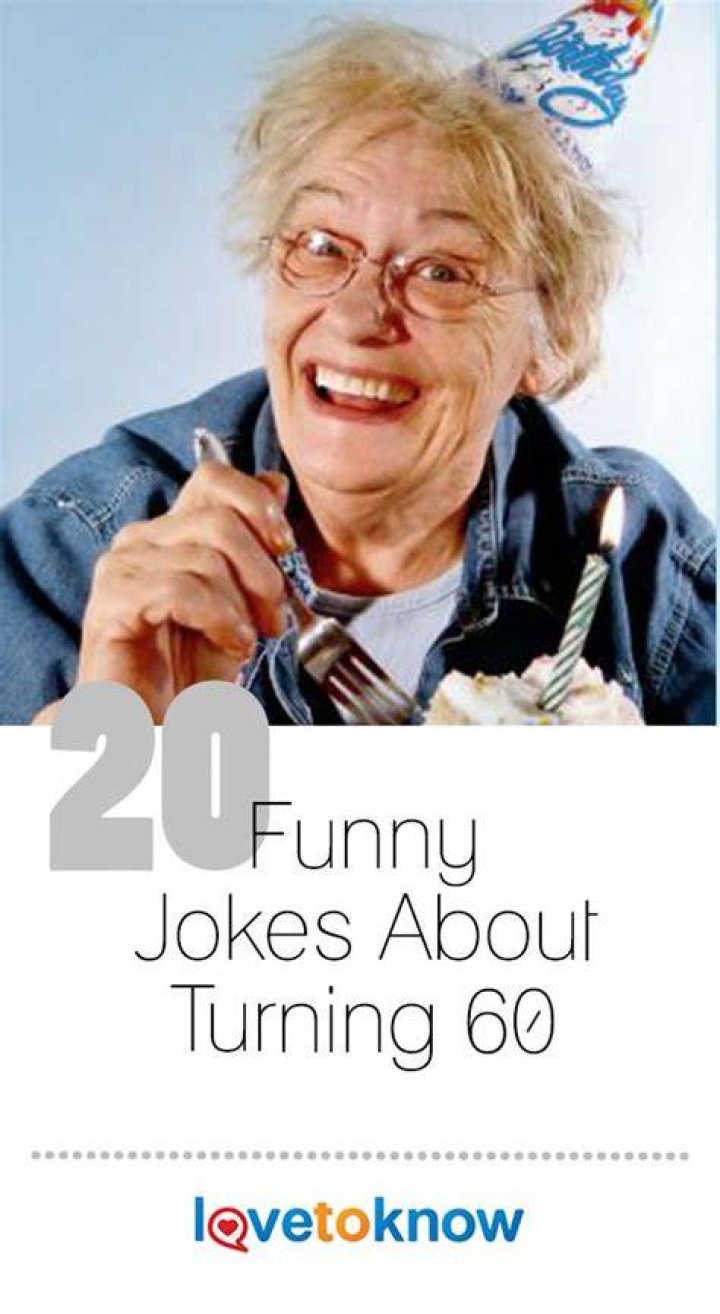 40 Funny 60th Birthday Jokes and Quotes LoveToKnow Funny 60th