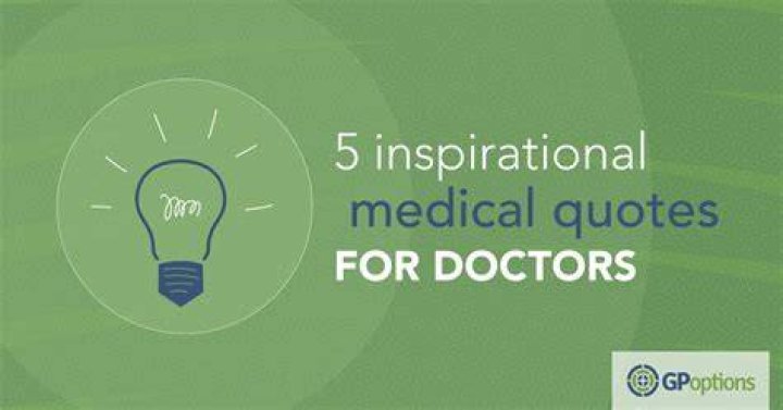 5 Inspirational Medical Quotes For Doctors Faculty of Medicine