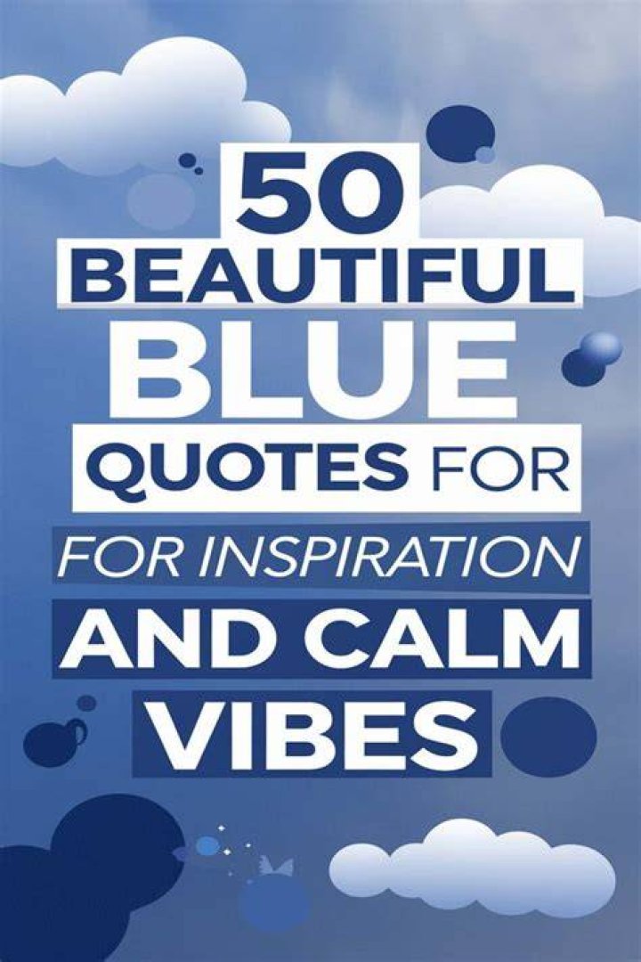 Collection +37 Blue Quotes 3 and Sayings with Images Blue quotes, Blue words, Blue sea quotes