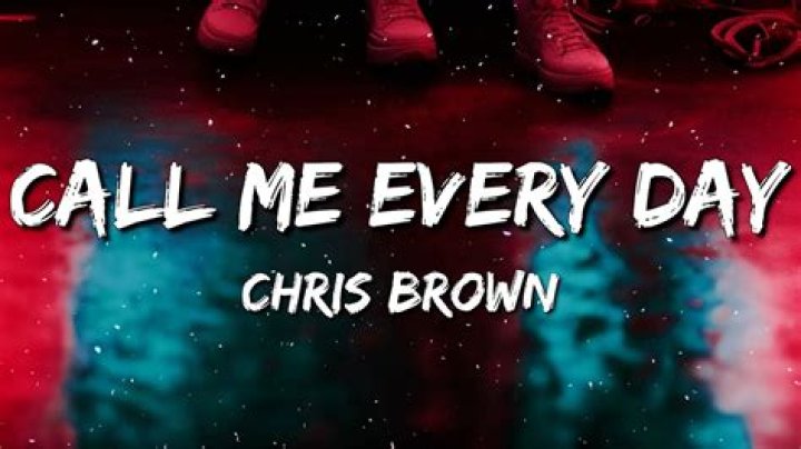 &lrm;Call Me Every Day (feat. Wizkid) Single by Chris Brown on Apple Music