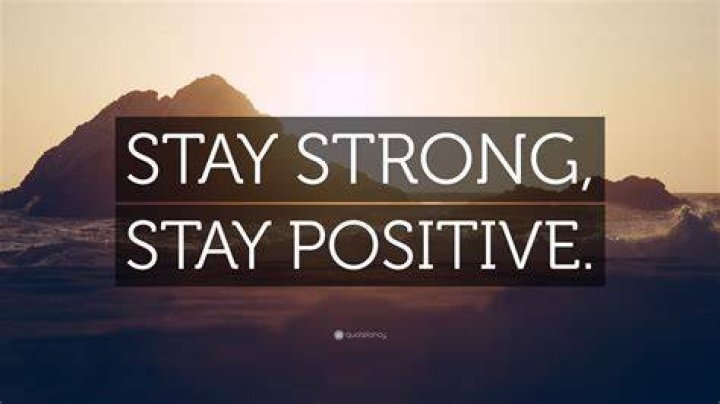 Staying Strong And Positive Despite Challenges