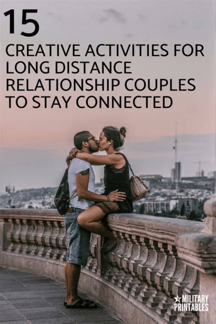 Unbreakable Bonds: Creative Activities For Long-Distance Couples